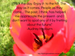 Audrey Hepburn quote Present